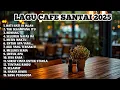 Download Lagu LAGU CAFE SANTAI 2025