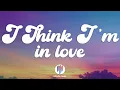 Download Lagu Kat Dahlia - I Think I'm In Love (Lyrics)