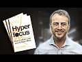 Hyperfocus Summary In Under 9 Minutes Book by Chris Bailey
