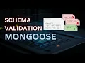 Schema validators in Mongoose MongoDB NoSQL DataBase Schema Validators