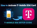 How to Activate T-Mobile SIM Card Step-by-Step Tutorial