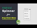 How to use Spinner Container Create a drop-down list in Android Studio