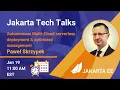 Autonomous Multi-Cloud serverless deployment and optimized management Jakarta Tech Talks Jan 19