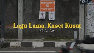 Download Sakaukata - Lagu Lama, Kaset Kusut (Official Lyric Video) MP3