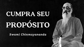 Swami Chinmayananda - Cumpra seu Propósito