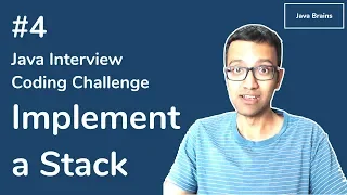 Implement a Stack - Java Interview Coding Challenge Java Brains
