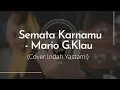 Download Lagu Semata Karenamu - Mario G.Klau || Cover Indah Yastami (Cover Acoustic)