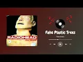 Fake Plastic Trees - Radiohead 1 Hour