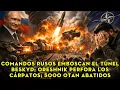 Lagu Comandos rusos emboscan el túnel Beskyd; Oreshnik perfora los Cárpatos; 5000 OTAN abatidos