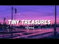 Download Lagu Tiny Treasures (Lyrics) - Hiranya