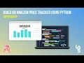 Build an Amazon Price Tracker using Python