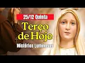 Lagu TERÇO DE HOJE 25/12/25 Natal Quinta Feira Mistérios Luminosos Terço Mariano Diário