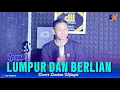 Download Lagu Lumpur Dan Berlian - Ipank Cover Dangdut Koplo Dadan Wijaya MP3