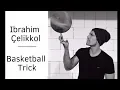 Ibrahim Celikkol Basketball trick English
