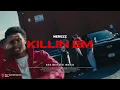 NEMZZZ - KILLIN EM (REMIX)