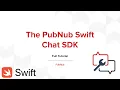 Easily Add Chat to your iOS App with the PubNub Swift Chat SDK - Full Tutorial