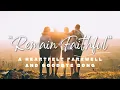 Download Lagu A Heartfelt Farewell \u0026 Goodbye Song -“Remain Faithful\