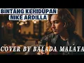 Download Lagu ( TERBARU ) BINTANG KEHIDUPAN - NIKE ARDILA | COVER LAGU BY BALADA MALAYA 