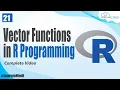 How to Create Vector Functions in R Programming R Data Structures R Programming Tutorial