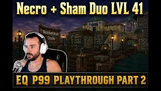 EQ P99 Duo Playthrough Lvl 41 Necro Shaman Butcherblock Docks XP Grind
