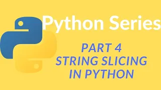 Python programming series learn python programming Part 4 - String slicing in python