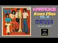 Download Lagu KOES PLUS KARAOKE - MANUSIA (ALBUM VOL. 10 - 1973)