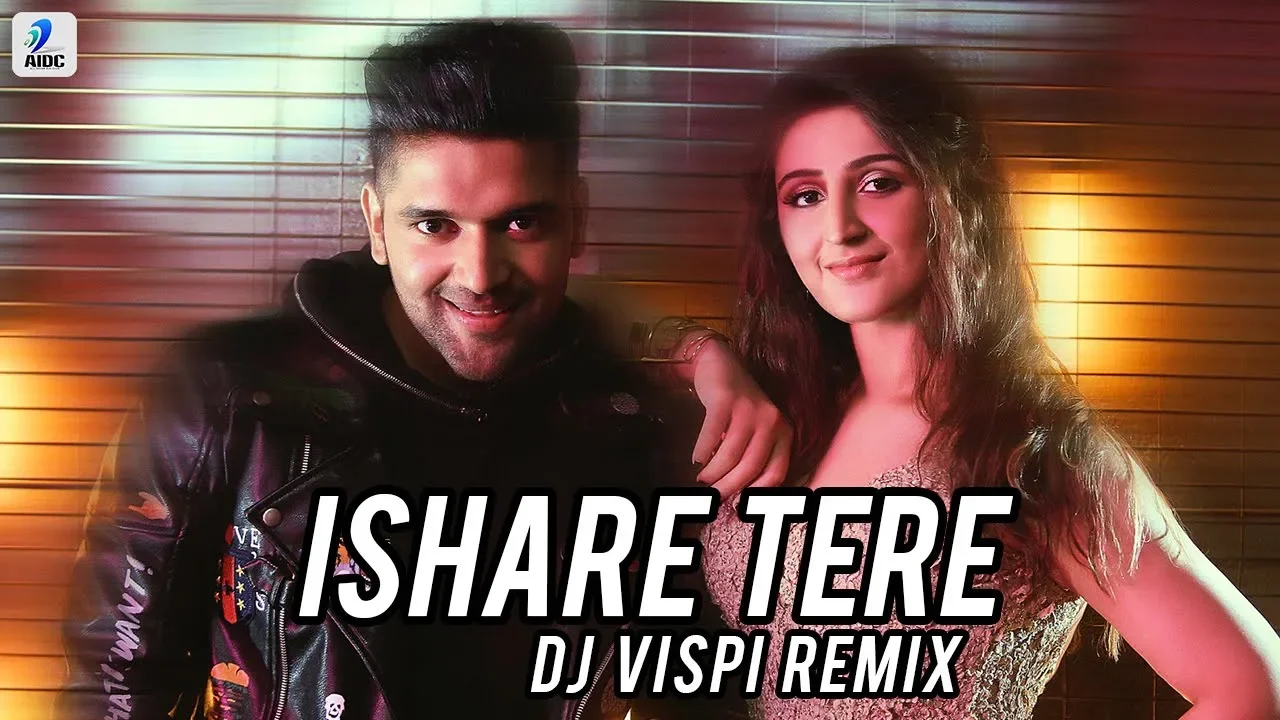 Ishare Tere (Remix) - DJ Vispi | Guru Randhawa | Dhvani Bhanushali Ishare Tere (Remix) - DJ Vispi | Guru Randhawa | Dhvani Bhanushali