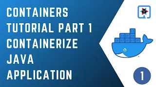 Containers Tutorials Part 1 - Containerize Java Application Docker CloudNative Java Quarkus
