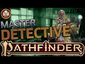 How to Play an Investigator in Pathfinder 2e