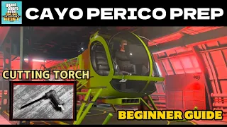 Cayo Perico Cutting Torch Prep Guide Safe Easy Method for Beginners
