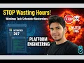 STOP Wasting Time Windows Task Scheduler Masterclass Automation 2026 task scheduler