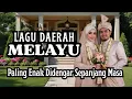 Lagu 🔥 LAGU MELAYU DELI RIAU NOSTALGIA ASLI INDONESIA - DENDANG MELAYU TERBAIK SEPANJANG MASA 