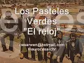 RELOJ - PASTELES VERDES (Letra)