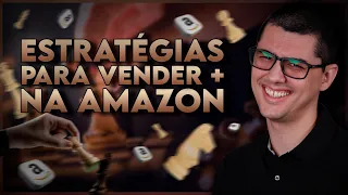 ESTRATÉGIAS  PARA AUMENTAR AS VENDAS DENTRO DAS AMAZON BRASIL