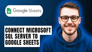 How To Connect Microsoft Sql Server To Google Sheets 2026 Guide