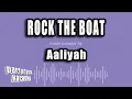 Download Lagu Aaliyah - Rock The Boat (Karaoke Version)
