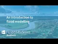 An introduction to flood modelling