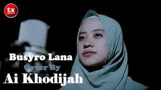 Download BUSYRO LANA - Cover By AI KHODIJAH MP3