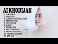 Download Lagu Ai Khodijah Terbaru Full Album MP3   Sholawat Merdu Penenang Jiwa Dan Pikiran
