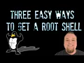 Linux Privilege Escalation - Three Easy Ways to Get a Root Shell