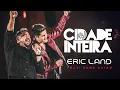 Download Lagu Eric Land Feat. Xand Avião - Cidade Inteira (Clipe Oficial)