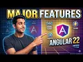 Angular 22 Will Change Everything Here s What s New