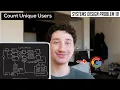 18 Count Unique Active Users Systems Design Interview Questions With Ex-Google SWE