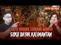 Download Lagu MANDAU TERBANG SAMPE SODARA KUYANG?? CERITA HOROR KALIMANTAN #OMMAMAT