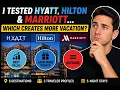 I Tested Hyatt Hilton Marriott Which Creates More Vacation