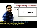 19 Structures in C Programming - Learn Easy C Language Tutorials by Sanjay Gupta in English