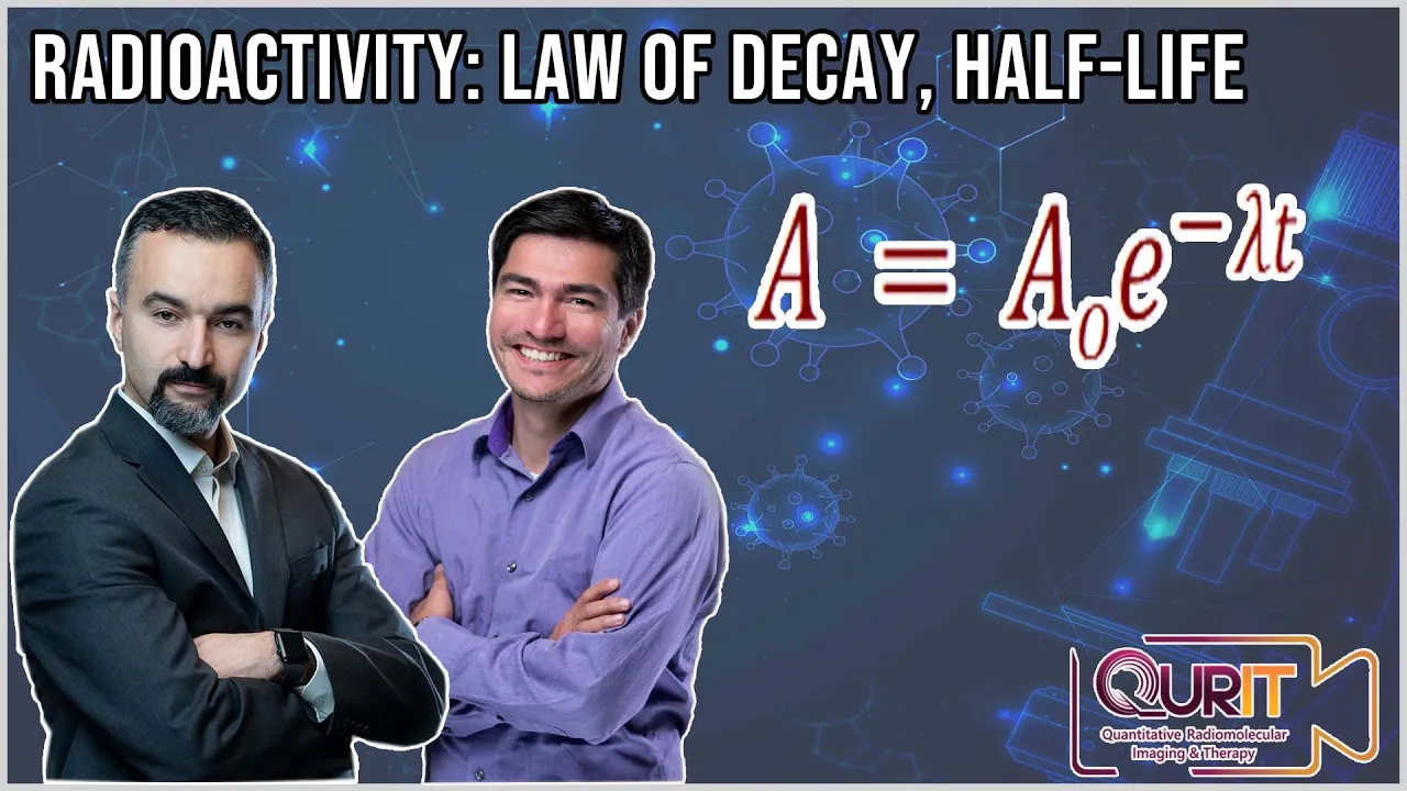 Radioactivity: Law of Decay and Half-Life [L6]