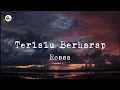 Download Lagu Terlalu Berharap - Rossa (Karaoke Version)