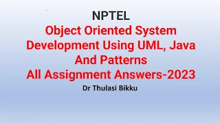 NPTEL Object Oriented System Development Using UML Java And Patterns All Assignments - 2023