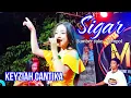 Download Lagu KEYZIAH CANTIKA - SIGAR - PLP Audio - ANDROID SHOTING - SUMBER SUKO - GEMPOL
